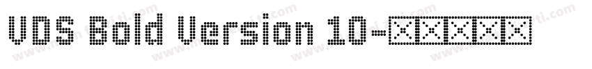 VDS Bold Version 10字体转换